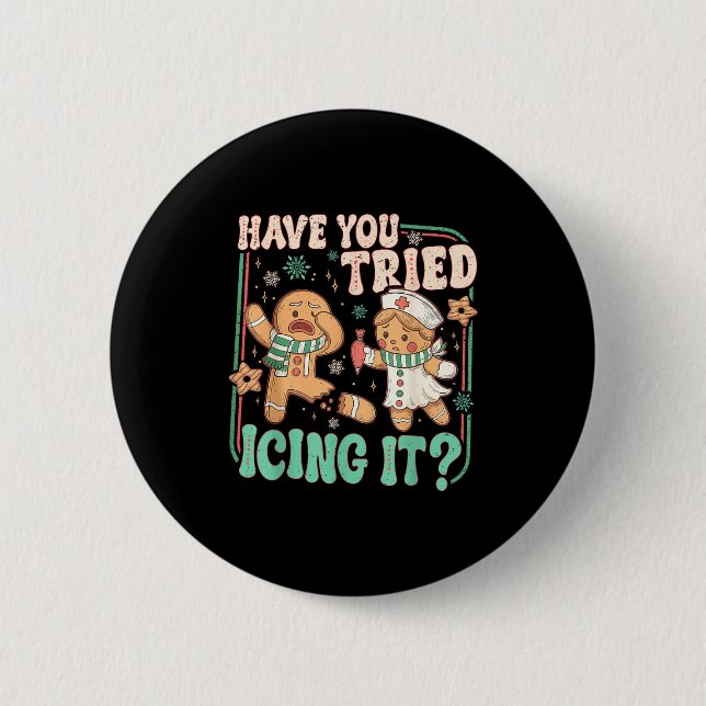 Badge Rond 5 Cm Retro Gingerbread Have You Tried Icing It Er Nurse (Devant)