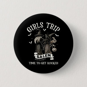 Badge Rond 5 Cm Retro Girls Voyage Salem Temps Pour Obtenir Sorciè