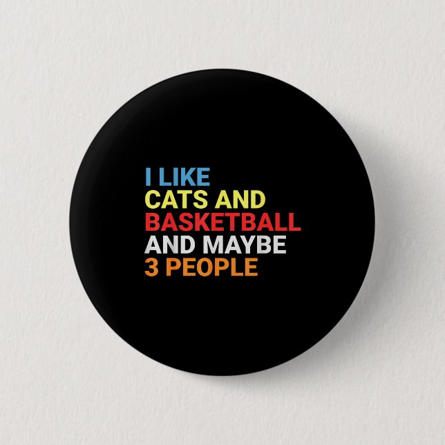 Badge Rond 5 Cm Retro I Like Cats And Basketball Lover Funny Cat  (Devant)