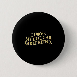 Badge Rond 5 Cm Rétro J'aime Ma Copine Cougar Drôle Petit Ami