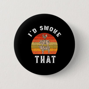 Badge Rond 5 Cm Rétro Je Fumerais Cette Viande De Porc De Cochon D