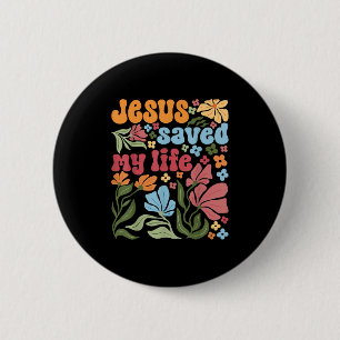 Badge Rond 5 Cm Retro Jésus Christ a sauvé ma vie Boho Floral Chri