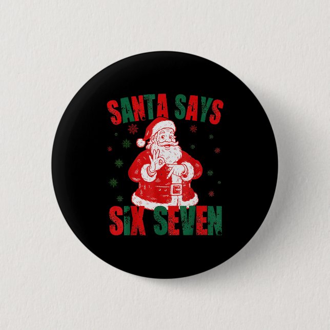 Badge Rond 5 Cm Retro Santa dit Six Sept 67 Meme Noël  (Devant)