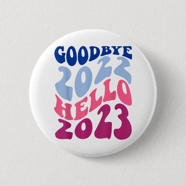 Badge Rond 5 Cm Retro Super Goodbye 2022 Hello 2023 New Year's Ev (Devant)