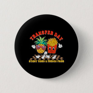 Badge Rond 5 Cm Retro Super jour de transfert Vibes collantes Ivf