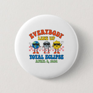 Badge Rond 5 Cm Rétro Tout Le Monde S'Aligner Total Solaire Eclips