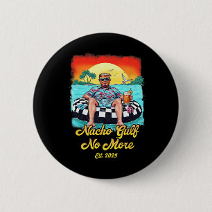 Badge Rond 5 Cm Retro Trump Nacho Golfe Plus de golfe d'Est 2025 T