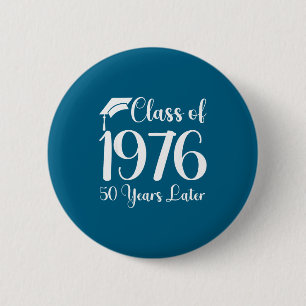 Badge Rond 5 Cm Réunion de classe des années 1976 50 ans plus tard