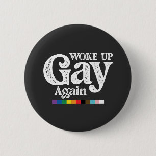 Badge Rond 5 Cm Réveillez Gay Soutenez à nouveau LGBT Pride