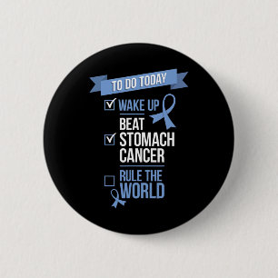 Badge Rond 5 Cm Réveillez-vous Beat Stomach Cancer Règle le monde 