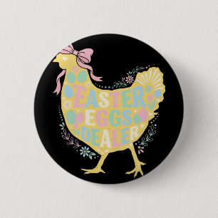 Badge Rond 5 Cm Revendeur d'œufs de Pâques Loral Poulet Poule Coqu