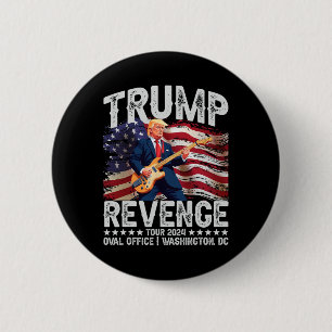 Badge Rond 5 Cm Revenge Tour 2024 Rock On Voting Condamné Felon R