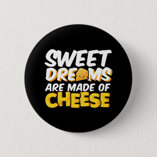Badge Rond 5 Cm Rêves sucrés à base de fromage amusant fromage chè