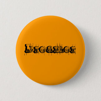 Badge Rond 5 Cm Rêveur