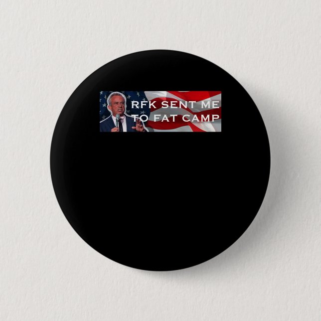 Badge Rond 5 Cm Rfk M'A Envoyé Au Gros Camp (Devant)