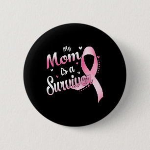 Badge Rond 5 Cm Ribbon Ma Mère Est Une Survivante Cancer Du Sein L