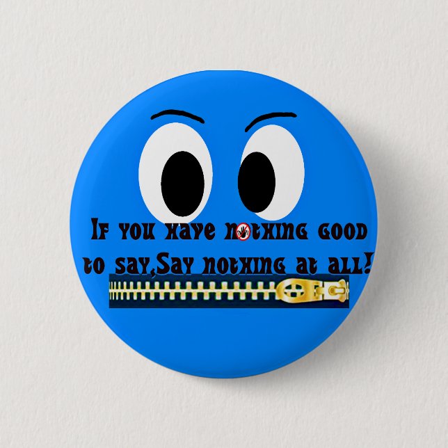 Badge Rond 5 Cm Rien à dire ! (Devant)