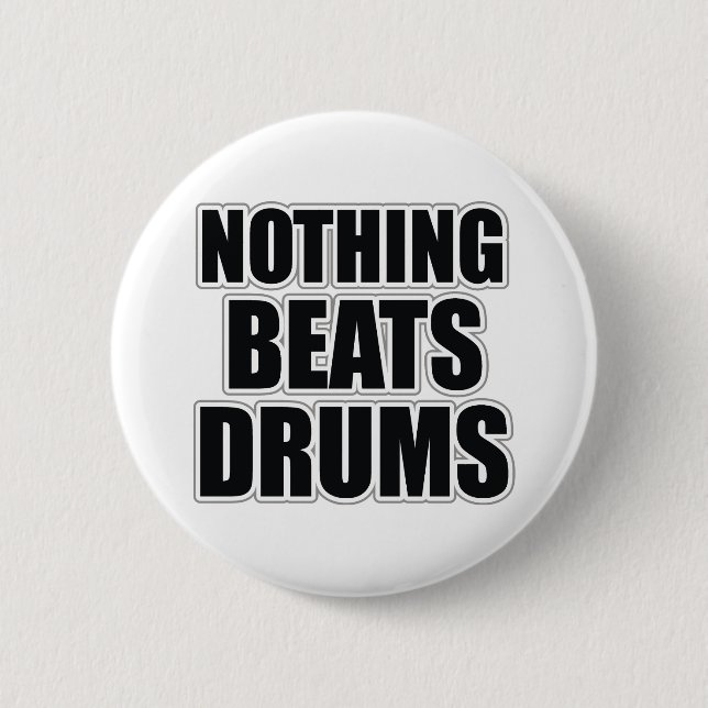 Badge Rond 5 Cm Rien ne bat des tambours (Devant)