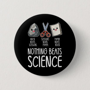Badge Rond 5 Cm Rien Ne Fait Mieux Que La Science Drôle Retourner