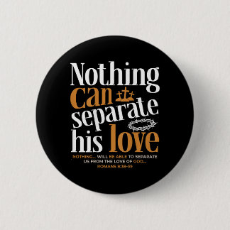 Badge Rond 5 Cm Rien Ne Peut Séparer L'Amour Des Romains 8_38-39 C
