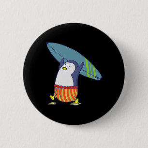 Badge Rond 5 Cm Rien n'est mieux que de surfer pour les pingouins