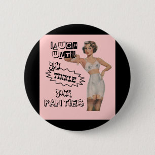 Badge Rond 5 Cm Riez jusqu'à ce que vous tintiez votre bouton de