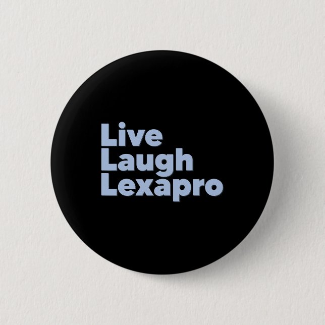 Badge Rond 5 Cm Rire Lexapro Sensibilisation au suicide (Devant)