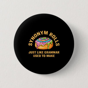 Badge Rond 5 Cm Rires synonymes Roulés Blague Roulés à la cannelle