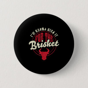 Badge Rond 5 Cm Risque Pour Le Brisket Funny Viande Fumeur Barbecu