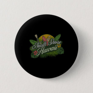 Badge Rond 5 Cm Rive Nord de la plage d'Hawaii Surf Vacances d'été