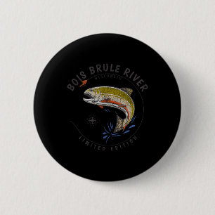 Badge Rond 5 Cm Rivière Bois Brule Wisconsin Pêche à la mouche Sou