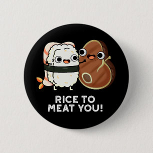 Badge Rond 5 Cm Riz À La Viande Vous Drôle Sushi Steak Pun Dark BG