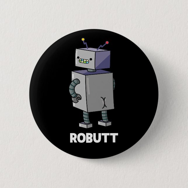 Badge Rond 5 Cm Robutt Funny Robot Pun Dark BG (Devant)