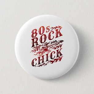 Badge Rond 5 Cm Rock Chick Eighties Music des années 80