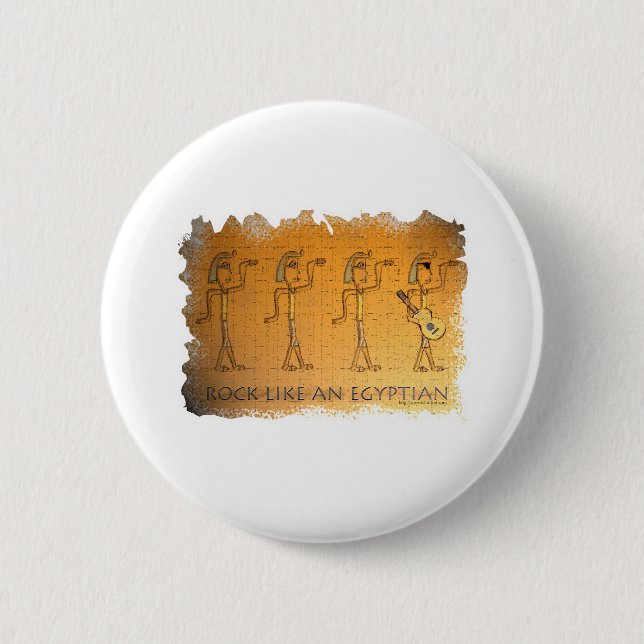 Badge Rond 5 Cm Rock comme un Egyptien (Devant)
