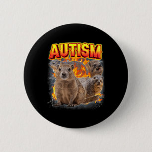 Badge Rond 5 Cm Rock Hyrax autistique inapproprié drôle spécifique