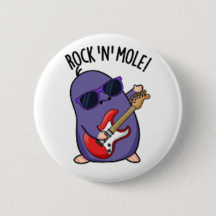 Badge Rond 5 Cm Rock N Mole Funny Animal Pun