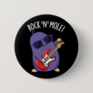 Badge Rond 5 Cm Rock N Mole Funny Animal Pun Dark BG