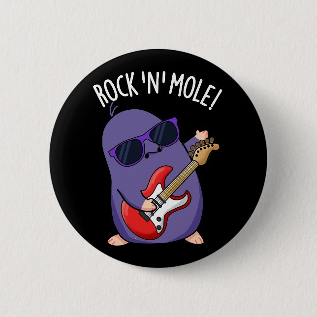 Badge Rond 5 Cm Rock N Mole Funny Animal Pun Dark BG (Devant)