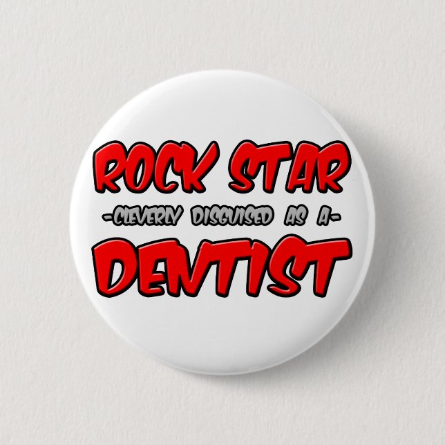 Badge Rond 5 Cm Rock Star...Dentiste (Devant)