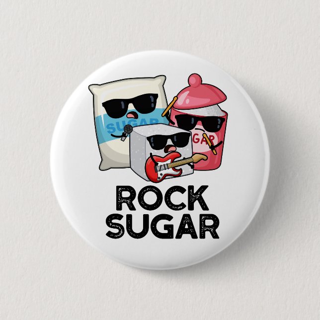 Badge Rond 5 Cm Rock sucre amusant de nourriture Pun (Devant)