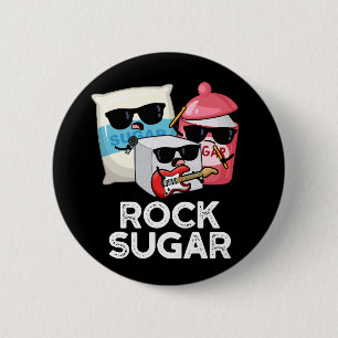 Badge Rond 5 Cm Rock Sugar Funny Food Pun Dark BG