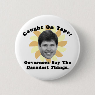 Badge Rond 5 Cm Rod Blagojevich s'est propagé la bande