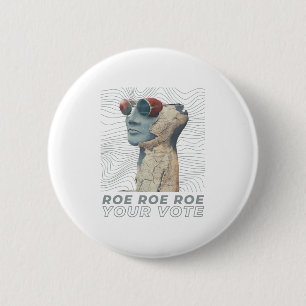 Badge Rond 5 Cm Roe Roe Roe Votre Vote