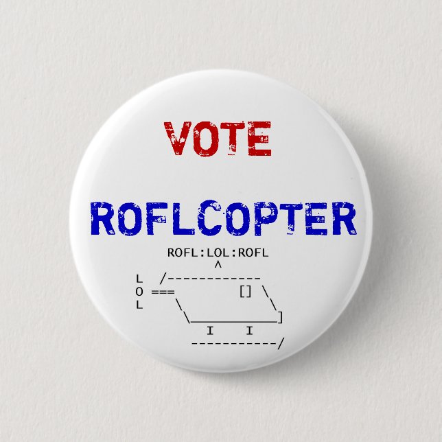 Badge Rond 5 Cm roflcopter, VOTE, ROFLCOPTER (Devant)