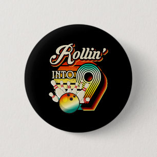 Badge Rond 5 Cm Rollin Into Bowling 9 ans Retro Anniversaire 9e
