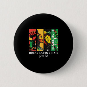 Badge Rond 5 Cm Rompre chaque chaîne depuis 1865 Femmes Hommes Jun