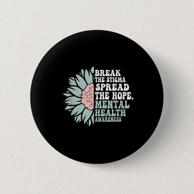 Badge Rond 5 Cm Rompre La Stigmatisation Répandre L'Espoir - Santé (Devant)