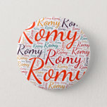 Badge Rond 5 Cm Romy<br><div class="desc">Romy. Show and wear this popular beautiful female first name designed as colorful wordcloud made of horizontal and vertical cursive hand lettering typography in different sizes and adorable fresh colors. Wear your positive british name or show the world whom you love or adore. Merch with this soft text artwork is...</div>