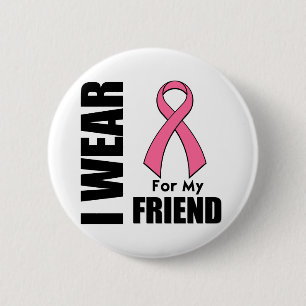 Badge Rond 5 Cm Rose d'usage du cancer du sein I pour mon ami